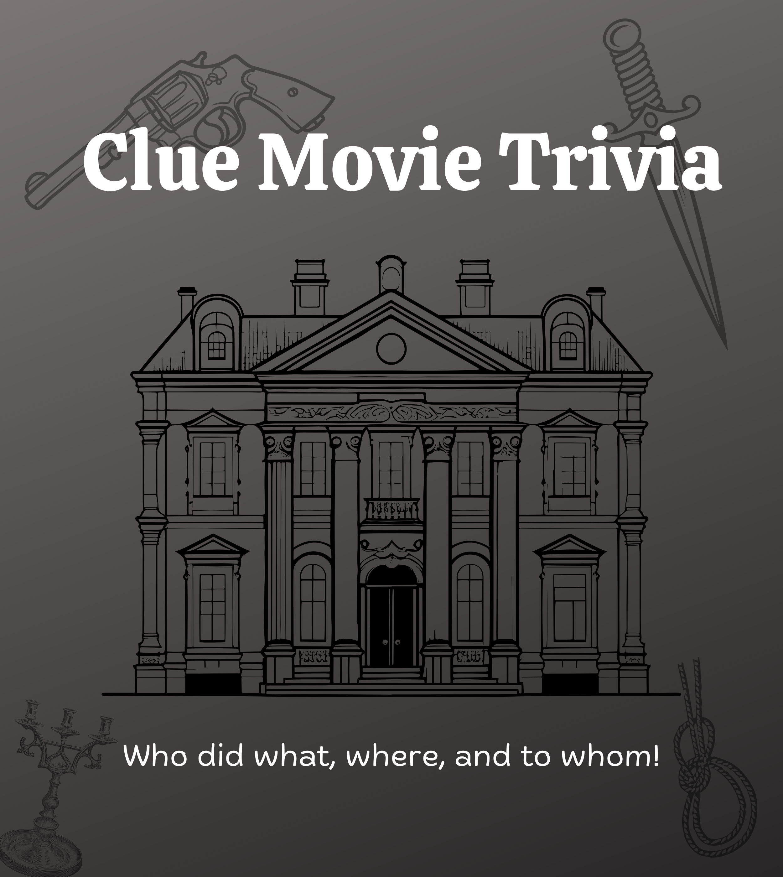 Clue Movie Trivia